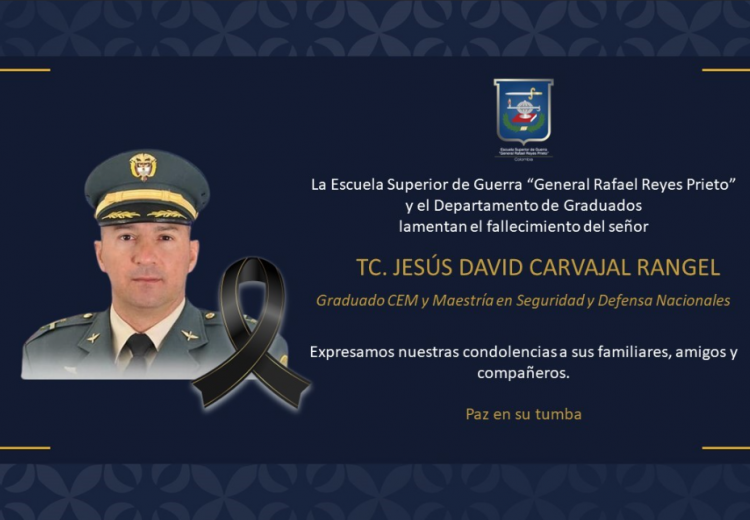 Condolencias Teniente Coronel JESÚS DAVID CARVAJAL RANGEL 