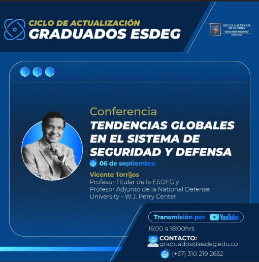 Ciclo de actualización graduados ‘’tendencias globales en el sistema de seguridad y defensa’’ 