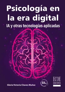 Psicología en la era digital: IA y otras tecnologías aplicadas