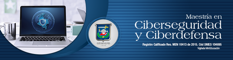 Maestría ciberseguridad y ciberdefensa